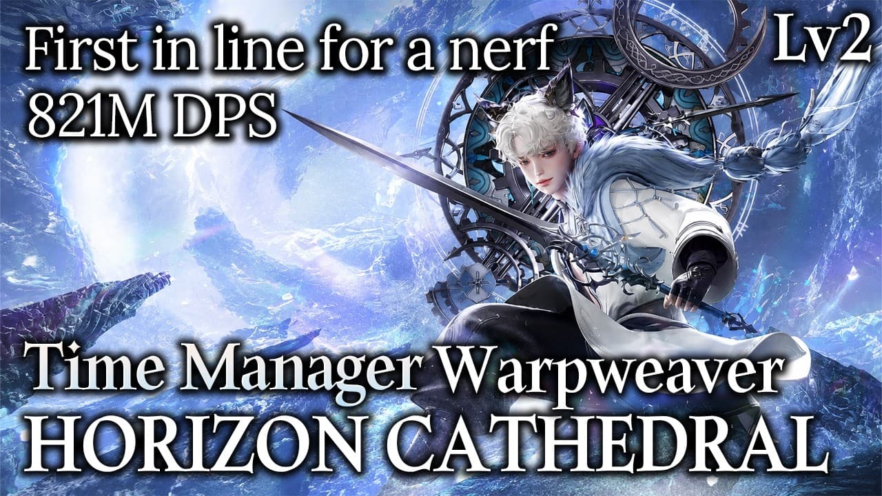 [Lost Ark]1720 Time Manager Warpweaver(111 Ark Grid) - Horizon Cathedral Lv2