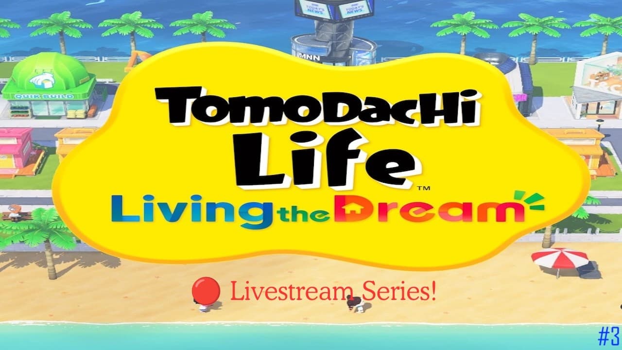 Tomodachi Life: Living the Dream Livestream! (Episode 3) (SPECIAL EDITION EPISODE)