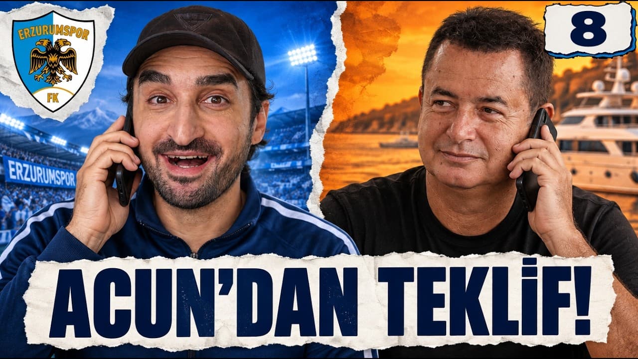 Acun Beni İstiyor! | FC 27 Kariyer Modu #8