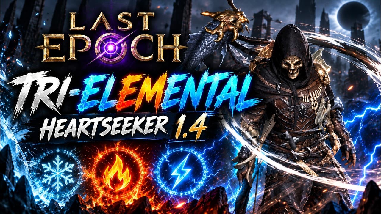 I Made a Tri-Elemental Heartseeker Marksman | Last Epoch 1.4