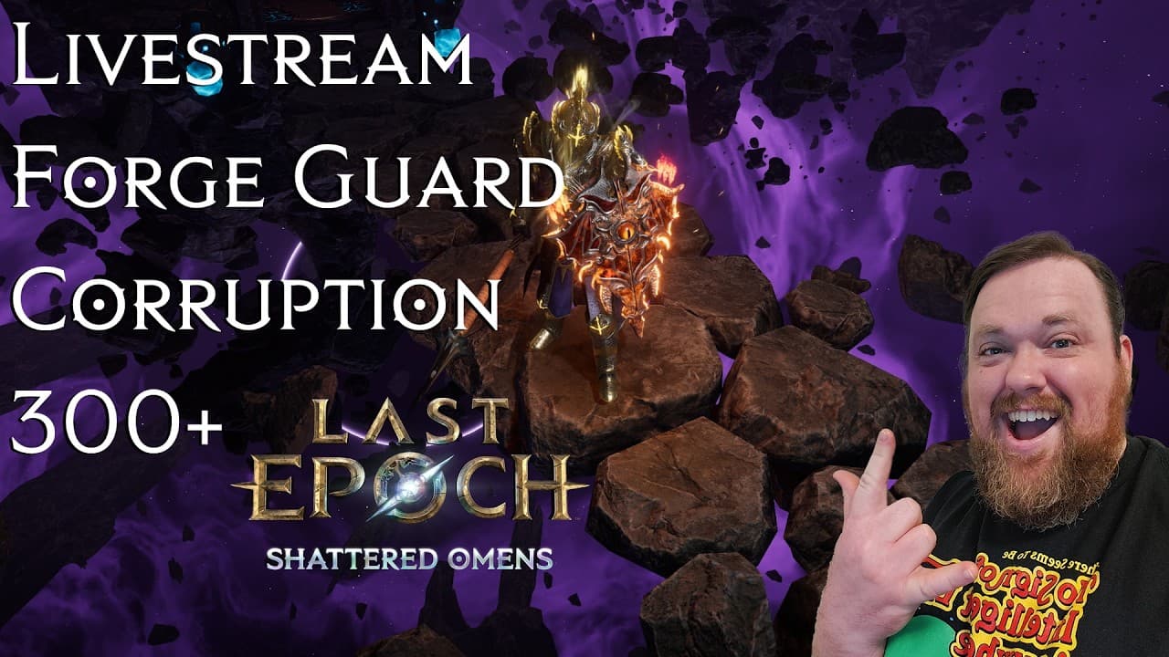 Last Epoch: Forge Guard | Phalanx Vengeance | Corruption 300+