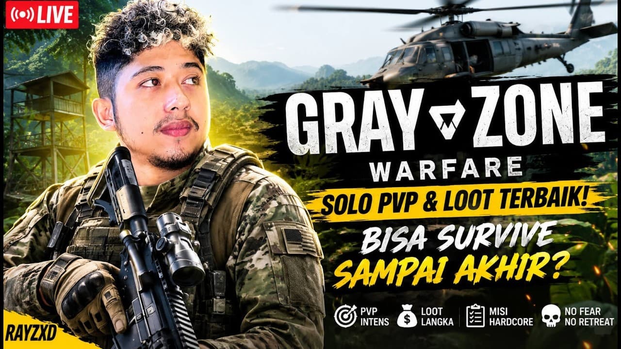 🎯 GRAY ZONE WARFARE LIVE | Solo PvP & Loot Terbaik! Bisa Survive Sampai Akhir? 🔥