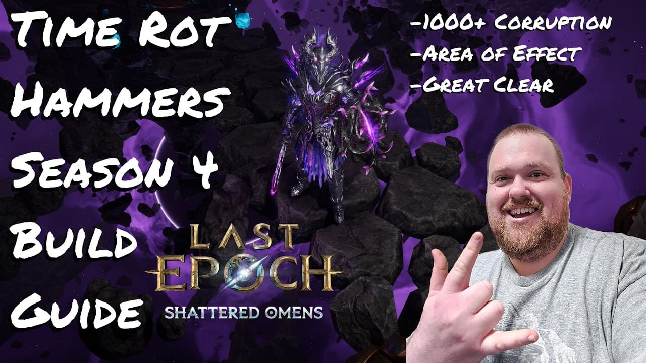 Last Epoch:Time Rot Hammers Season 4 Build Guide