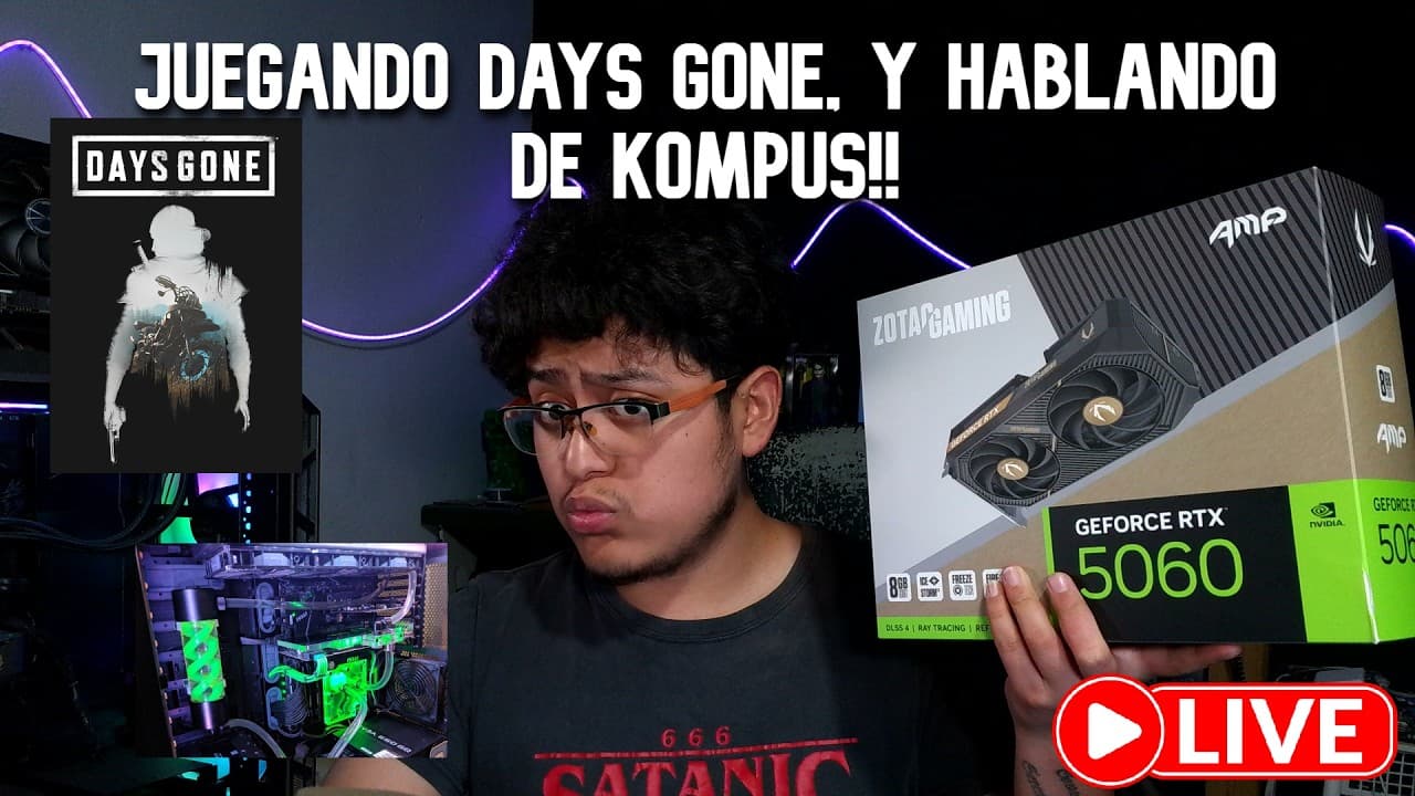 JUGANDO DAYS GONE EL VIVO EN LA RTX 5060, Y HABLANDO DE COMPUS!!!