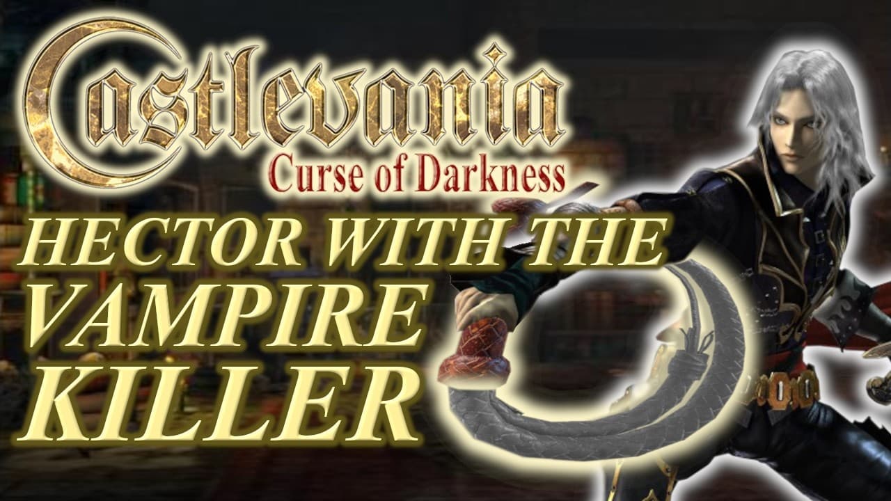 Can Hector Beat Castlevania: Curse of Darkness with the Vampire Killer?