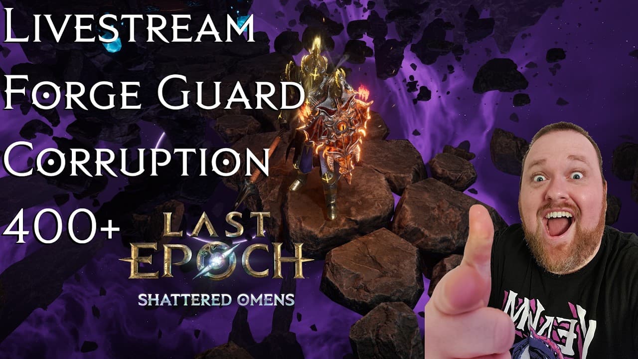 Last Epoch: Forge Guard | Phalanx Vengeance | Corruption 400+