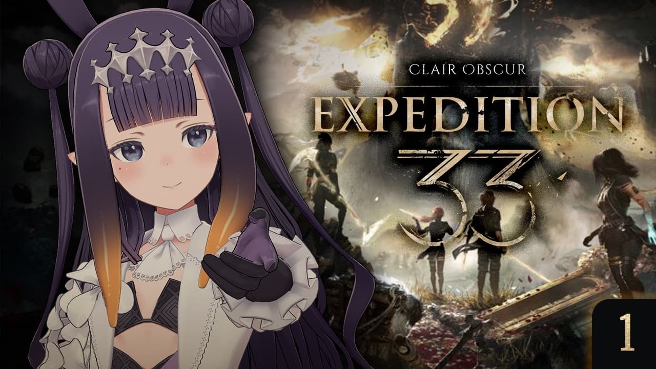 【Clair Obscur: Expedition 33】Oui!【#1】