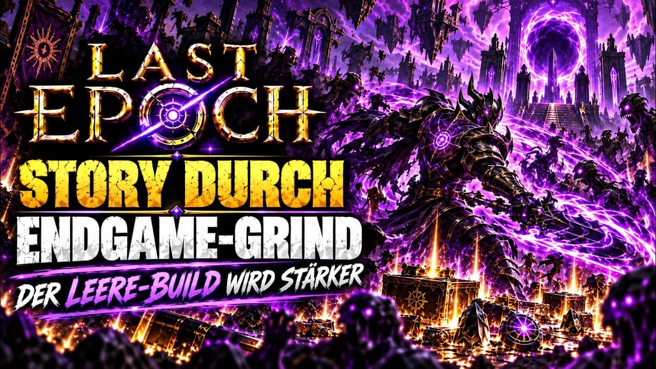 Last Epoch LIVE | Die Story ist durch jetzt beginnt der Endgame-Grind | Vertikal