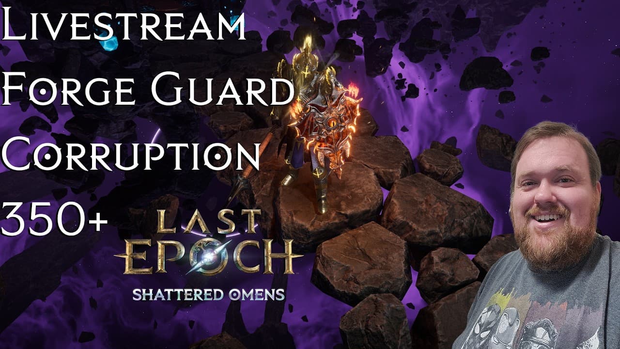 Last Epoch: Forge Guard | Phalanx Vengeance | Corruption 350+