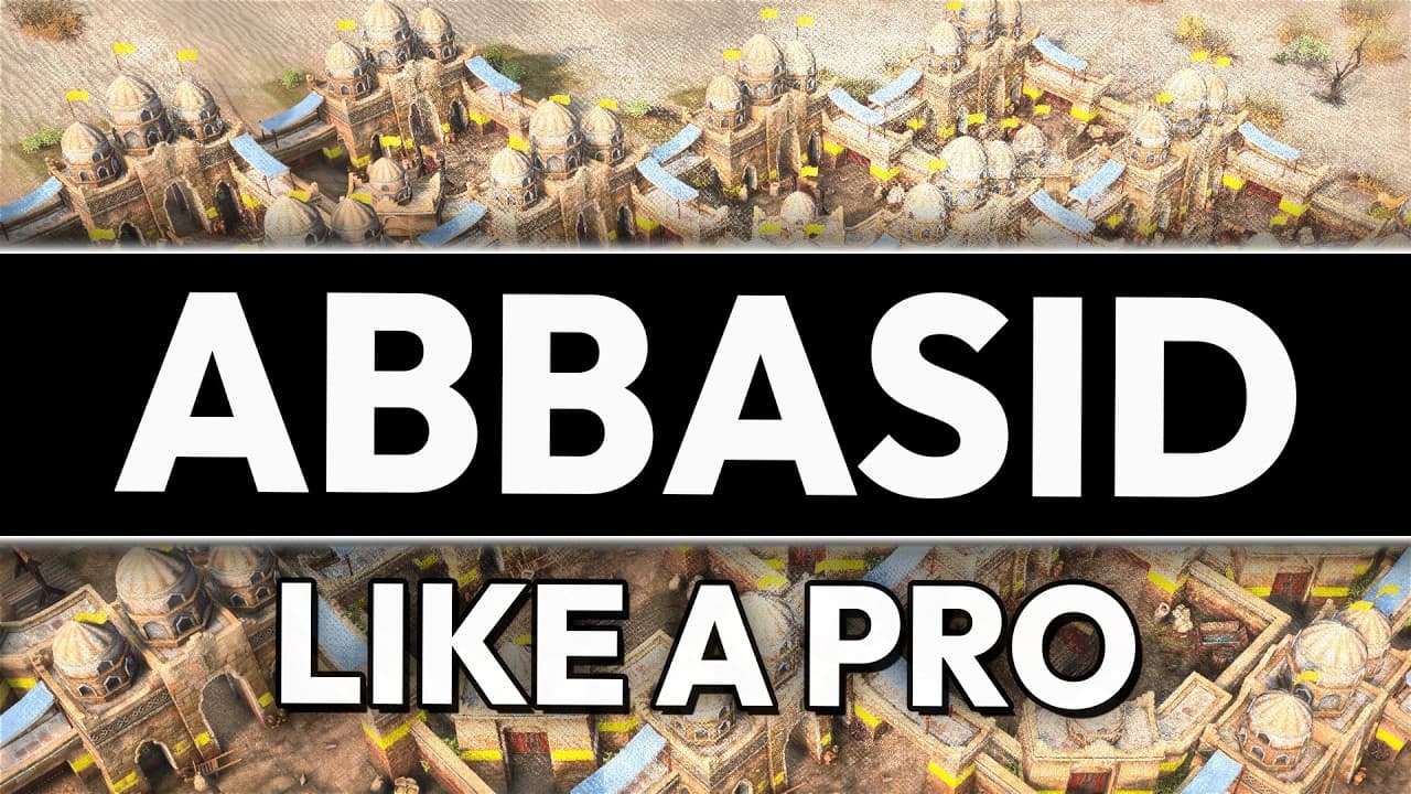 How to Play Abbasid Like a Pro - AOE4 Masterclass