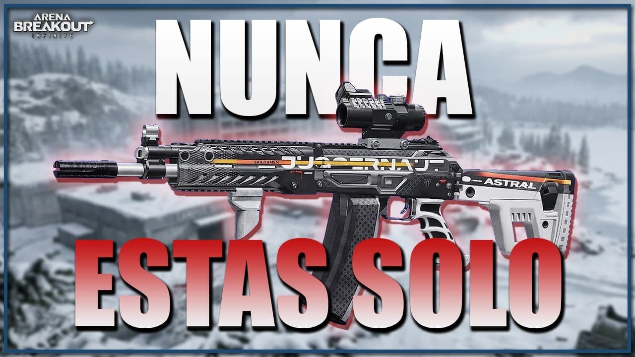 NO TE CONFÍES PORQUE NUNCA ESTAS SOLO - Arena Breakout Infinite
