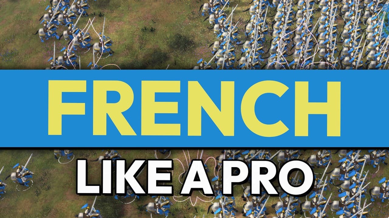 How to Play French Like a Pro - AOE4 Masterclass