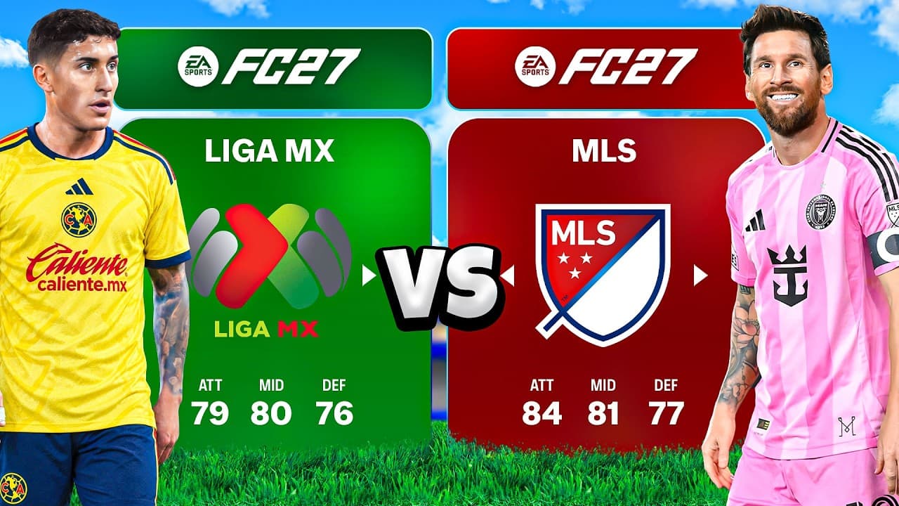 MLS vs LIGA MX in FC27...