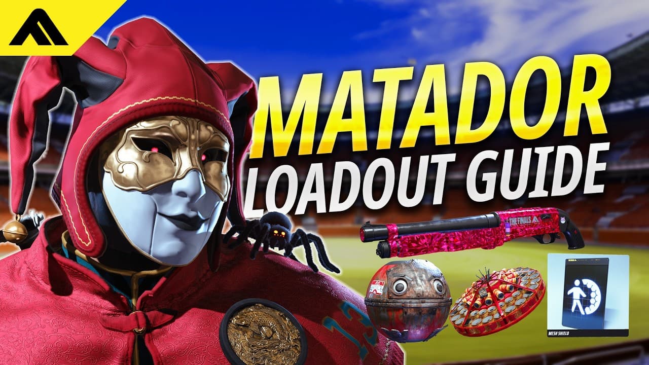 Matador Loadout Guide - THE FINALS