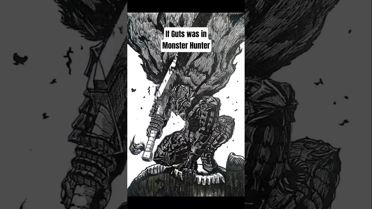 If Guts was in Monster Hunter #berserk #monsterhunter #mhw