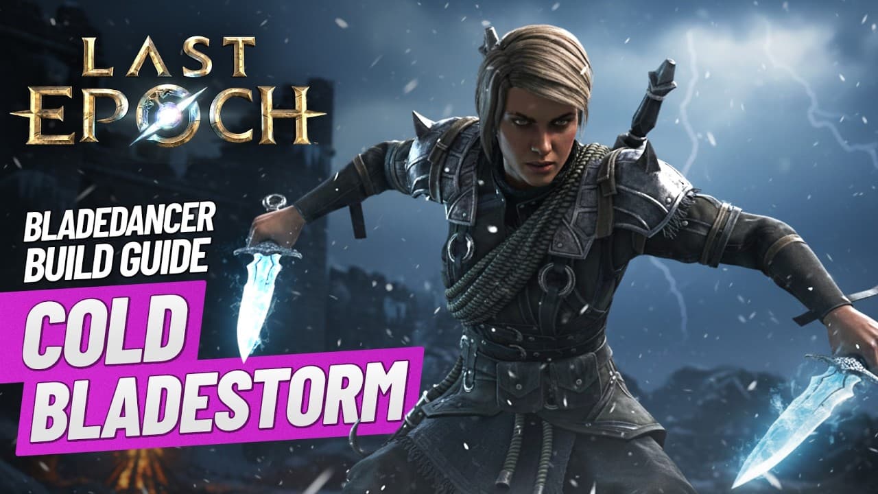 Last Epoch Cold Bladestorm Bladedancer Endgame Build Guide! New Pinnacle Boss Down... VERY FUN! FAST