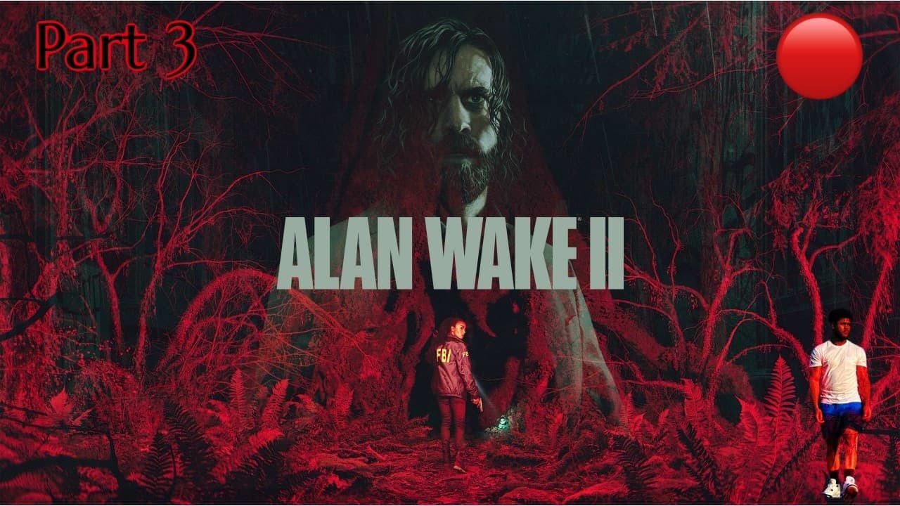 Alan Wake 2 horror game Time Part 3