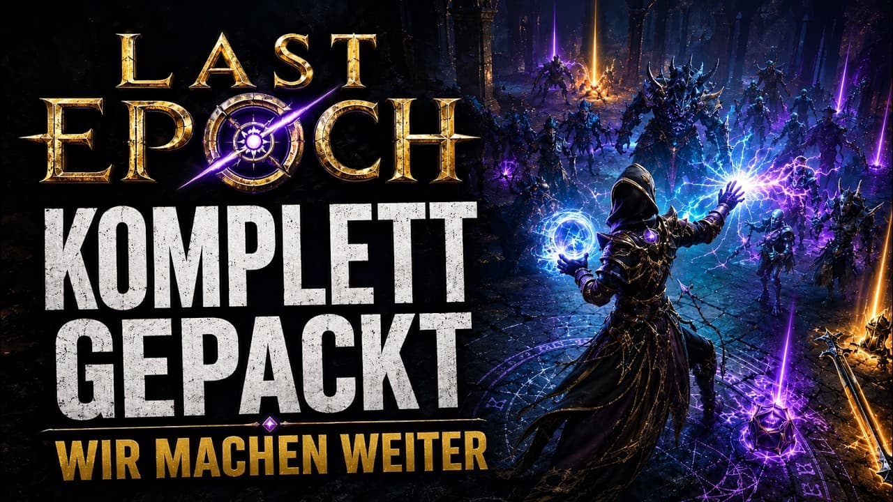 Last Epoch hat mich endgültig gepackt #3 | Mein zweiter Stream am gleichen Tag