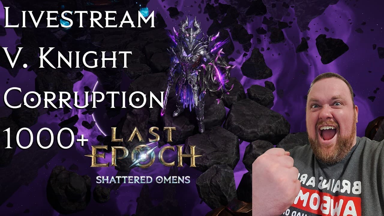 Last Epoch: Void Knight | Time Rot Hammers | Corruption 1000+
