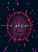 Slash It 2