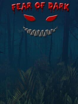 Fear of Dark