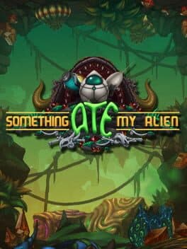 Something Ate My Alien