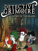 Detective Grimoire: Secret of the Swamp