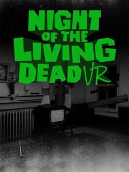 Night of The Living Dead VR