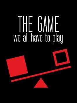 The Game We All Have to Play