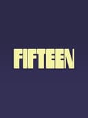 Fifteen