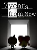 7 Years From Now