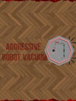 Aggressive Robot Vacuum