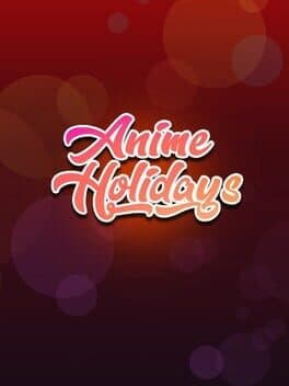 Anime Holidays