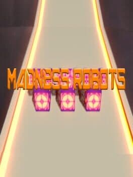 Madness Robots