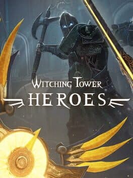 Witching Tower: Heroes