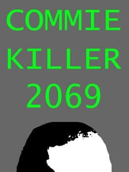 Commie Killer 2069