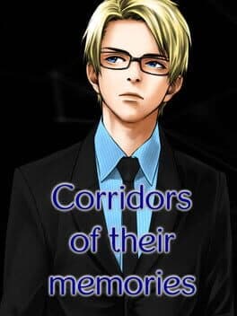 Corridors of Their Memories