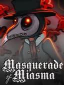 Masquerade of Miasma