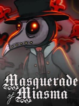 Masquerade of Miasma