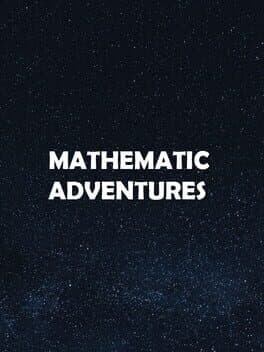 Mathematic Adventures