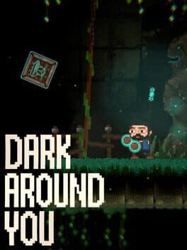 Dark Around You