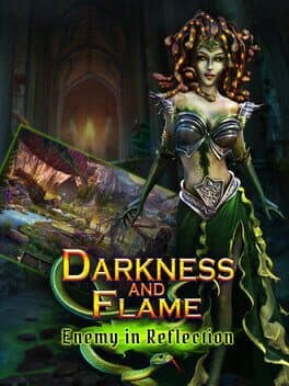 Darkness and Flame: Enemy in Reflection