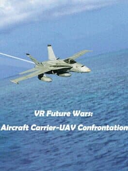 VR Future Wars: Aircraft Carrier-UAV Confrontation