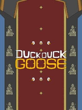 Duck Duck Goose