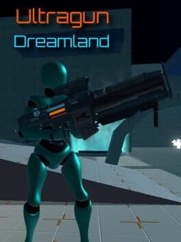 Ultragun Dreamland