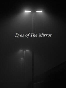 Eyes of The Mirror