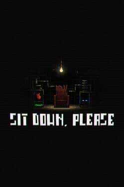 Sit Down, Please