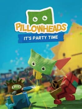 Pillowheads: It's Party Time