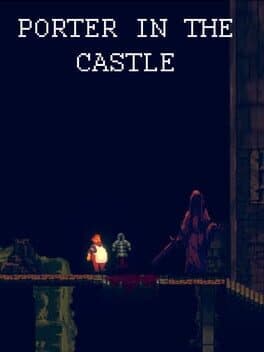 Porter in the Castle