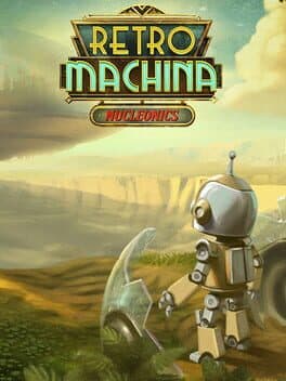 Retro Machina: Nucleonics